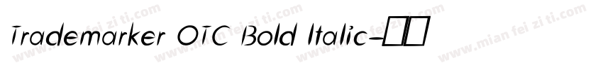 Trademarker OTC Bold ltalic字体转换